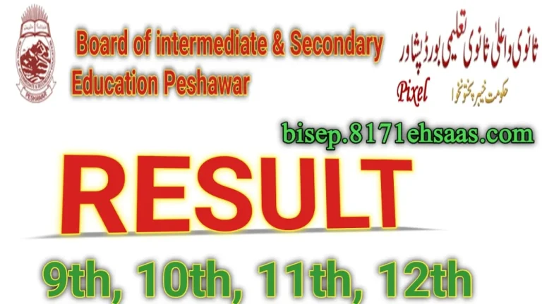 BISE Peshawar 2nd and 1st Year Result-Check BISEP Result 2023 @ bisep.edu.pk 